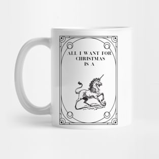 All I Want For Christmas Is A Unicorn| Renaissance Unicorn in Art Nouveau Mug